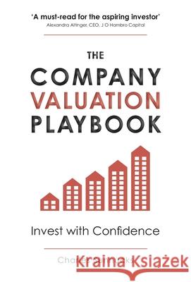 The Company Valuation Playbook: Invest with Confidence Sunnucks, Charles 9781838470821 Charles Sunnucks