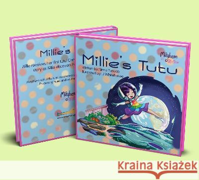 Millie's Tutu Sima Yacoob   9781838496036 Beamology Publishing