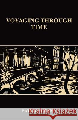 Voyaging Through Time Patricia Hann 9781838496708 Bookpublishingworld