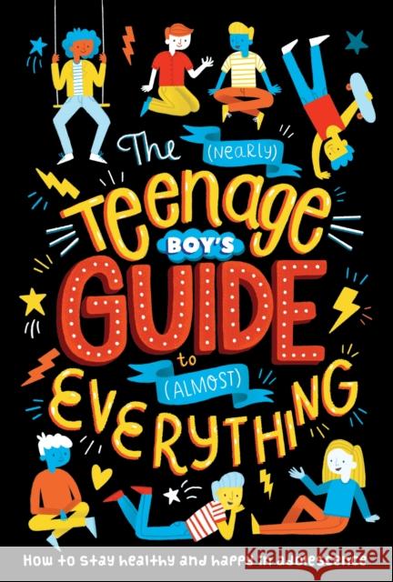 The (Nearly) Teenage Boy's Guide to (Almost) Everything Dr Sharie Coombes 9781838526757