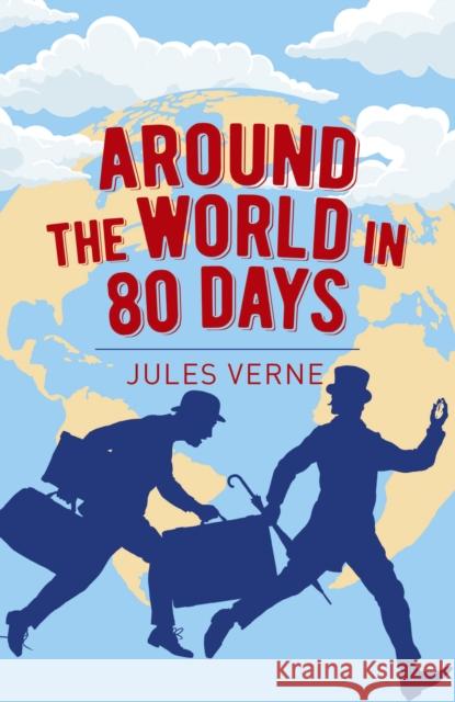 Around the World in Eighty Days Jules Verne 9781838574888 Arcturus Publishing Ltd