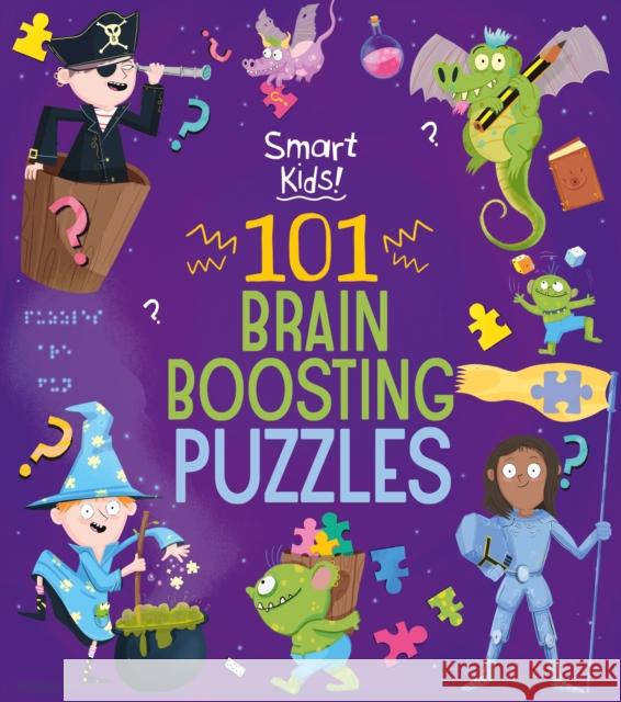 Smart Kids! 101 Brain Boosting Puzzles Joe (Author) Fullman 9781838579791