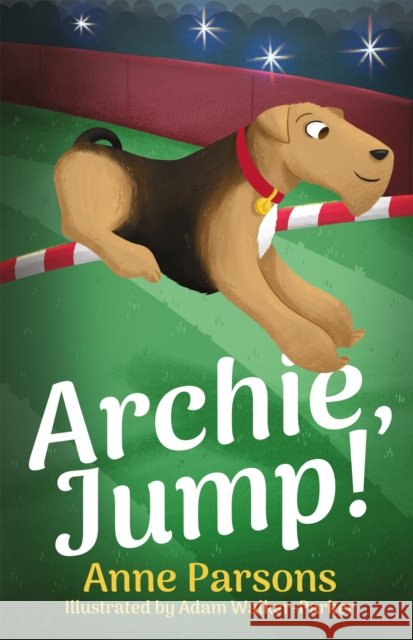 Archie, Jump! Anne Parsons 9781838590499