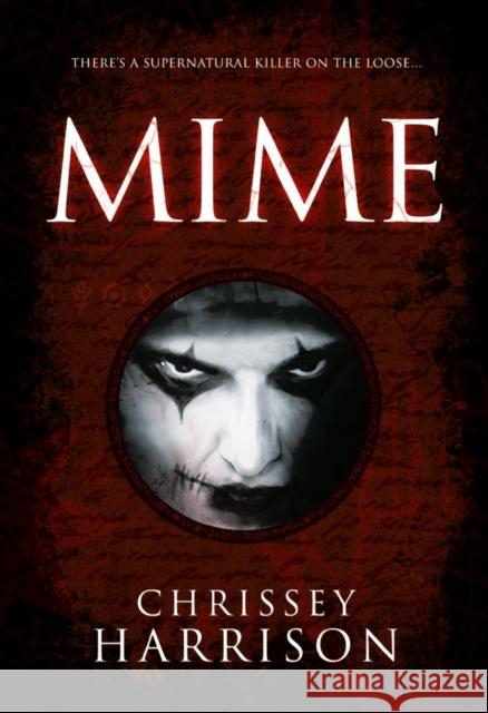 Mime: A Supernatural Thriller Chrissey Harrison 9781838593605 Troubador Publishing