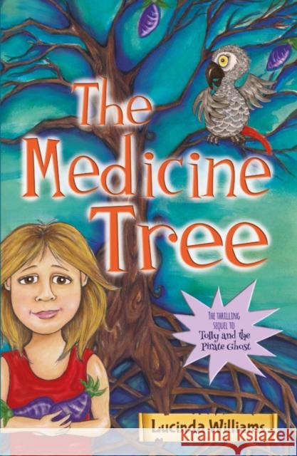 The Medicine Tree Lucinda Williams 9781838595319 Troubador Publishing