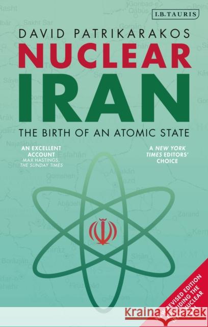 Nuclear Iran: The Birth of an Atomic State David Patrikarakos 9781838604219 I. B. Tauris & Company