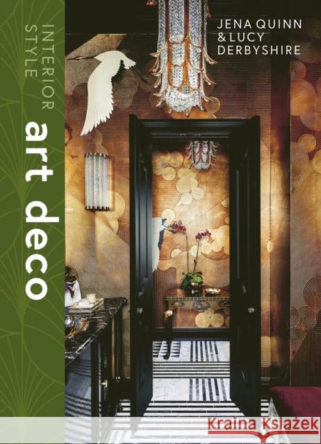 Interior Style: Art Deco Jena Quinn 9781838612146