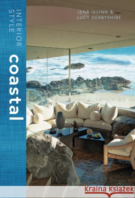 Interior Style: Coastal Lucy Derbyshire 9781838612177 Welbeck Publishing Group