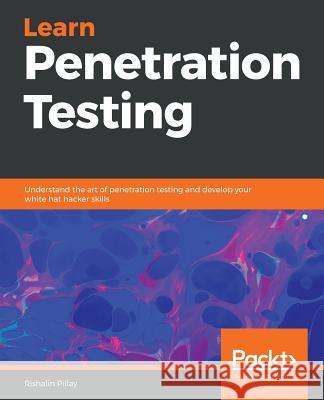Learn Penetration Testing Rishalin Pillay 9781838640163 Packt Publishing