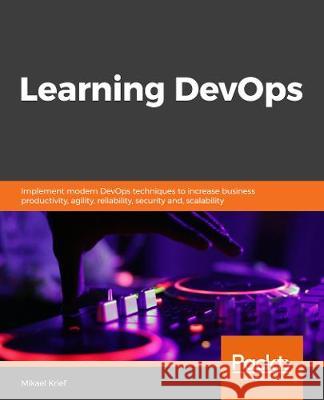 Learning DevOps Mikael Krief 9781838642730 Packt Publishing