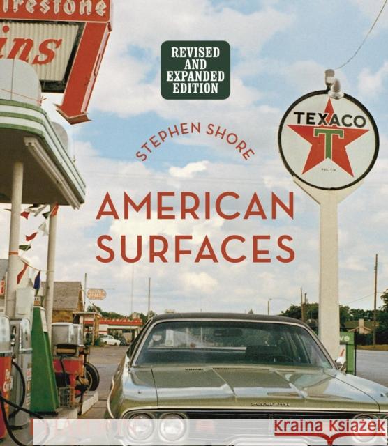 American Surfaces: Revised & Expanded Edition Shore, Stephen 9781838660628