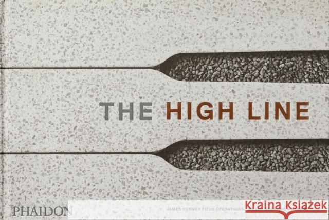 The High Line James Corner 9781838660772 Phaidon Press Ltd