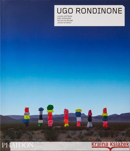 Ugo Rondinone Laura Hoptman Erik Verhagen Nicholas Baume 9781838661656 Phaidon Press