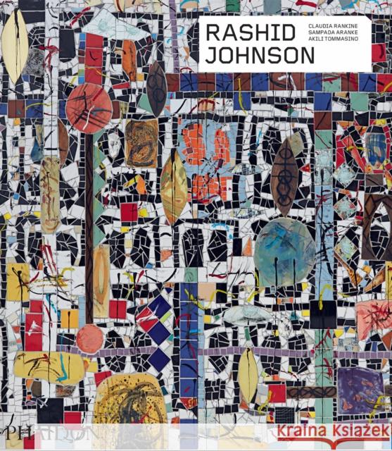 Rashid Johnson Akili Tommasino 9781838663261