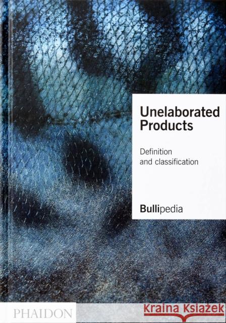 Unelaborated Products: Definition and Classification Adri 9781838663667 Phaidon Press Ltd