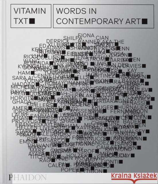 Vitamin Txt: Words in Contemporary Art Phaidon Editors 9781838665463 Phaidon Press Ltd