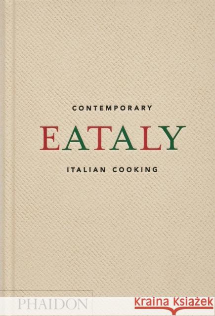 Eataly: Contemporary Italian Cooking Farinetti, Oscar 9781838666866