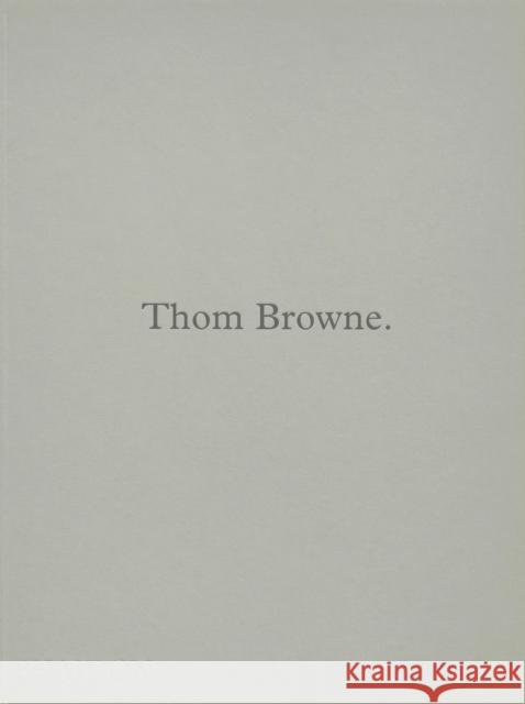 Thom Browne. Thom Browne 9781838667047