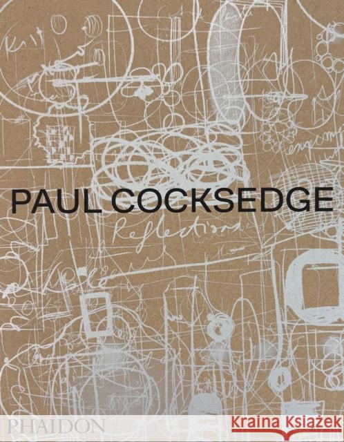 Paul Cocksedge: Reflections Paul Cocksedge Anna Sansom 9781838669485 Phaidon Press