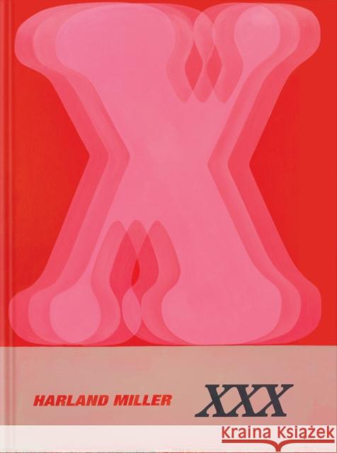 Harland Miller: XXX Harland Miller Tim Marlow Hettie Judah 9781838669959 Phaidon Press