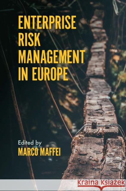 Enterprise Risk Management in Europe Marco Maffei 9781838672461 Emerald Publishing Limited