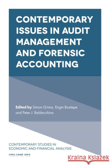 Contemporary Issues in Audit Management and Forensic Accounting Simon Grima Engin Boztepe Peter J. Baldacchino 9781838676360