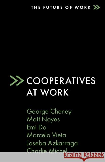 Cooperatives at Work Charlie (Mission West Community Development Partners, USA) Michel 9781838678289 Emerald Publishing Limited