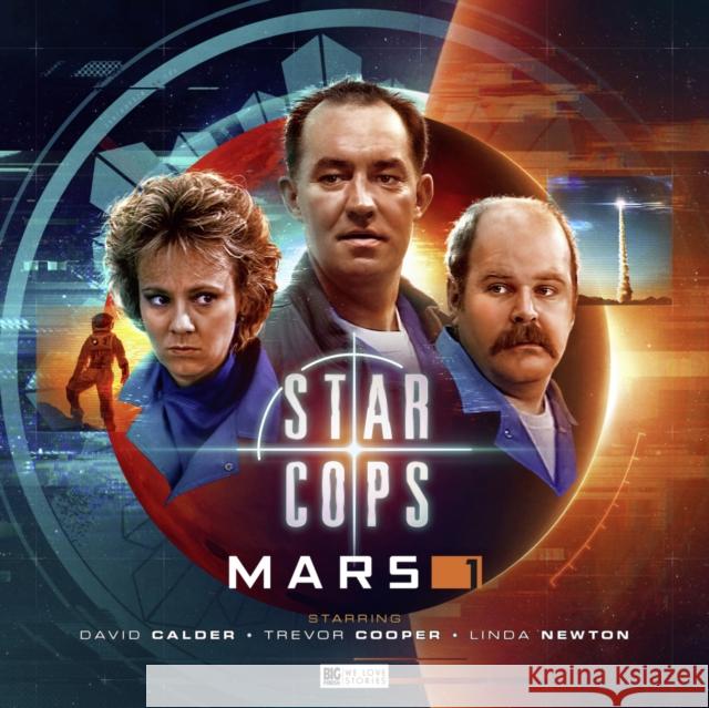 Star Cops: Mars Part 1 Guy Adams 9781838680466 Big Finish Productions Ltd