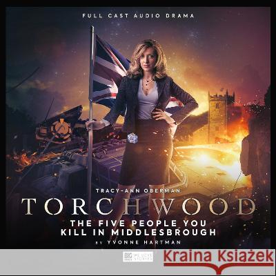 Torchwood #51 The Five People You Kill in Middlesbrough Yvonne Hartman 9781838685256 Big Finish Productions Ltd