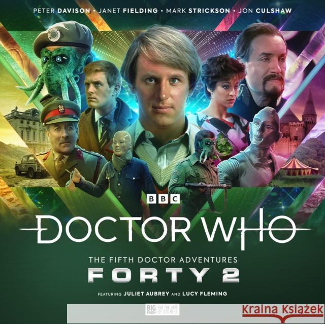 Doctor Who - The Fifth Doctor Adventures: Forty 2 Tim Foley 9781838687120 Big Finish Productions Ltd