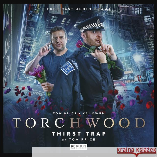 Torchwood #72 - Thirst Trap Tom Price 9781838688165 Big Finish Productions Ltd