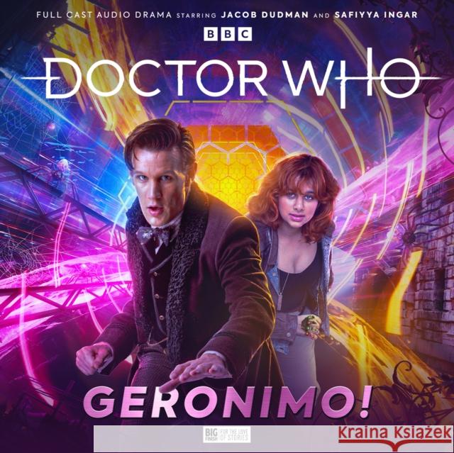 Doctor Who: The Eleventh Doctor Chronicles - Geronimo! Alfie Shaw, Georgia Cook, Rochana Patel, Jamie Robertson, Caroline Tankersley, Nicholas Briggs, Jacob Dudman, Safiyya In 9781838689100