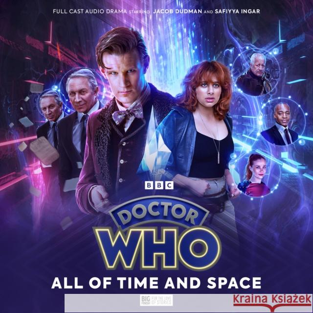 Doctor Who: The Eleventh Doctor Chronicles - All of Time and Space James Goss 9781838689124 Big Finish Productions Ltd