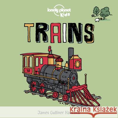 Lonely Planet Kids Trains 1 Kids, Lonely Planet 9781838690571 Lonely Planet Kids