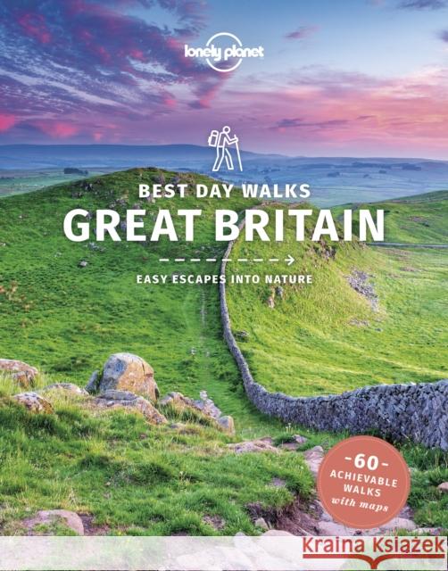 Lonely Planet Best Day Walks Great Britain Neil Wilson 9781838690786 Lonely Planet Global Limited