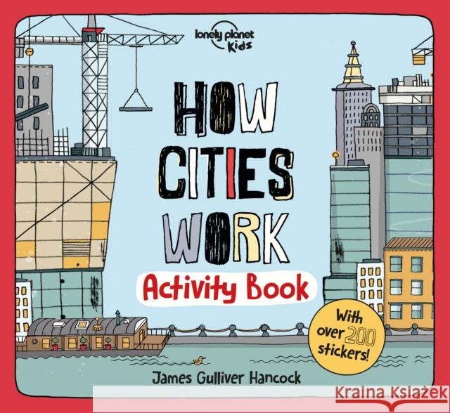 Lonely Planet Kids How Cities Work Activity Book Lonely Planet Kids 9781838691035 Lonely Planet Global Limited