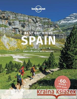 Lonely Planet Best Day Hikes Spain 1 Butler, Stuart 9781838691240