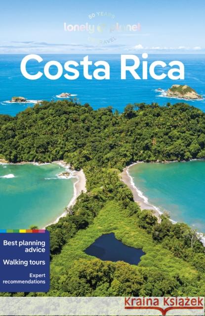 Lonely Planet Costa Rica Janna Zinzi 9781838691837 Lonely Planet Global Limited