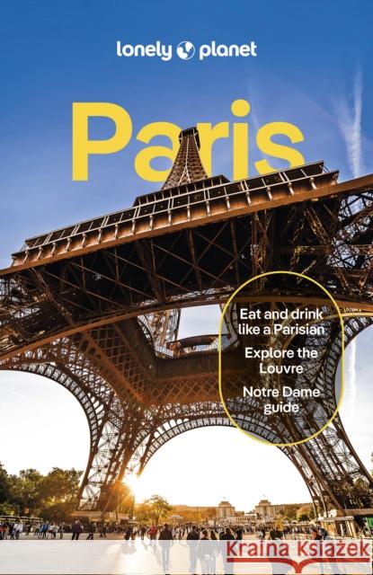 Lonely Planet Paris Lonely Planet 9781838691981 Lonely Planet Global Limited