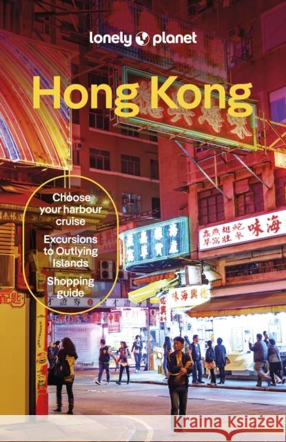 Lonely Planet Hong Kong Angela Hui 9781838693657 Lonely Planet Global Limited