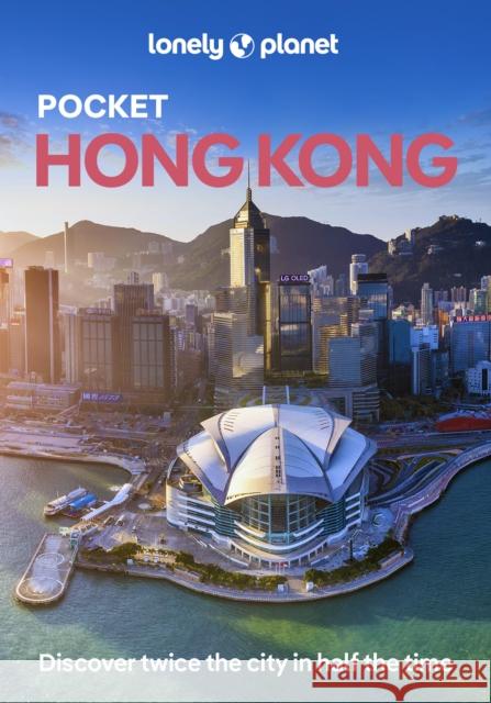 Lonely Planet Pocket Hong Kong Thomas O'Malley 9781838693664 Lonely Planet Global Limited