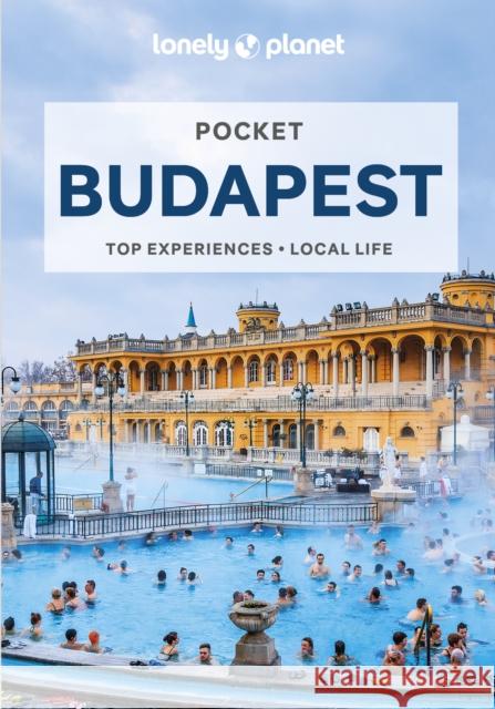 Lonely Planet Pocket Budapest Marc Di Duca 9781838693701 Lonely Planet Global Limited