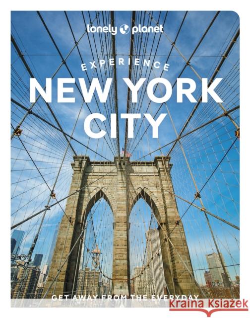 Lonely Planet Experience New York City Deepa Lakshmin 9781838694753