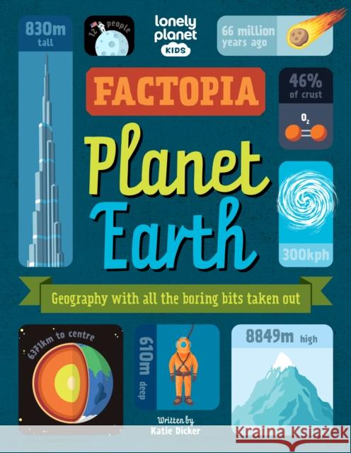 Lonely Planet Kids Factopia – Planet Earth  9781838695217 Lonely Planet Global Limited