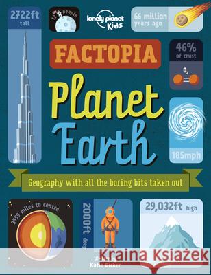 Lonely Planet Kids Factopia - Planet Earth 1 Kids, Lonely Planet 9781838695224 Lonely Planet