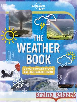 Lonely Planet Kids the Weather Book 1 Parker, Steve 9781838695309
