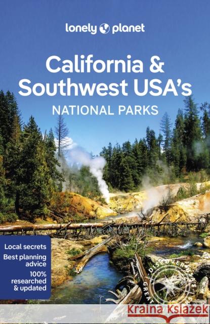 Lonely Planet California & Southwest USA's National Parks Jennifer Rasin Denniston 9781838696061 Lonely Planet Global Limited