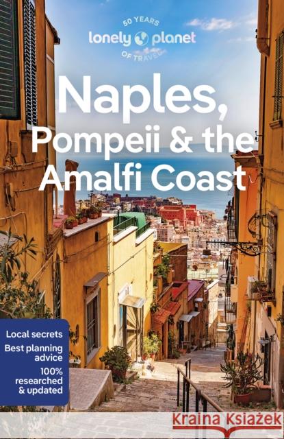 Lonely Planet Naples, Pompeii & the Amalfi Coast Federica Bocco 9781838698386 Lonely Planet Global Limited