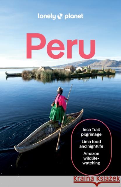 Lonely Planet Peru Luke Waterson 9781838698638 Lonely Planet