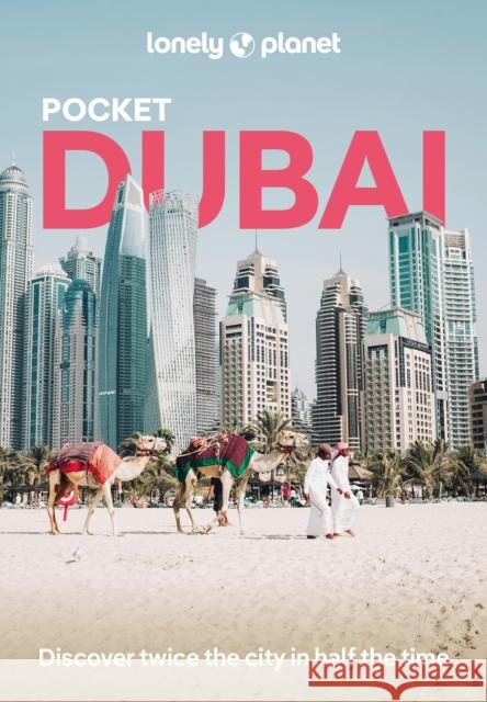 Lonely Planet Pocket Dubai Hayley Skirka 9781838698836 Lonely Planet Global Limited